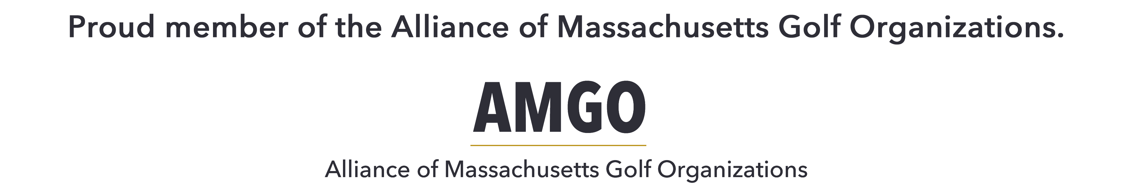 Proud Member of the Alliance of Massachusetts Golf Organizations